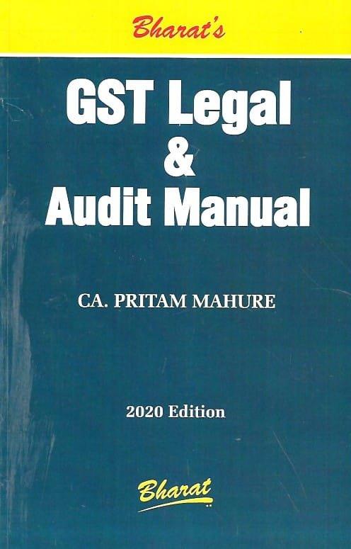Bharat Goods and Services Tax Legal & Audit Manual By Pritam Mahure Edition 2020