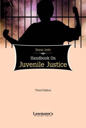 Lawmann A Handbook on Juvenile Justice By Nayan Joshi Edition 2021