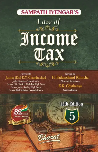Bharat Sampath Iyengar Law of Income Tax (Volume-5) By Sampath Iyengar Edition 2022