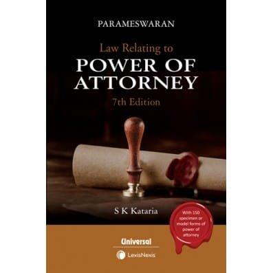 Lexis Nexis Law Relating to Power of Attorney with 135 Specimen Forms of Power of Attorney By S Parameswaran Edition July 2022