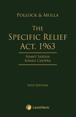 Lexis Nexis The Specific Relief Act, 1963 By Pollock & Mulla Edition July 2022