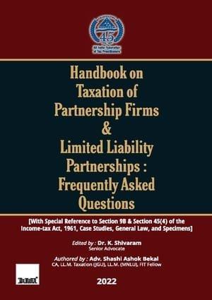 Taxmann Handbook on Taxation of Partnership Firms & Limited Liability Partnerships: Frequently Asked Questions By Shashi Ashok Bekal Edition January 2022