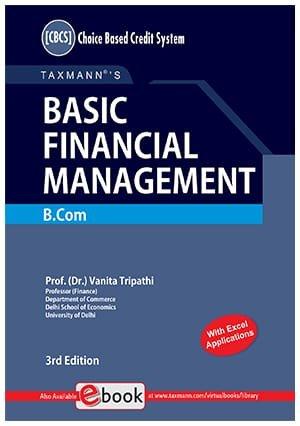 Taxmann Basic Financial Management B.Com. under the CBCS Programme By Vanita Tripathi Edition September 2021