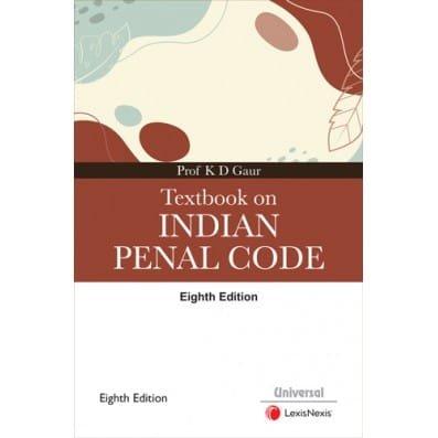LexisNexis Textbook on Indian Penal Code By K D Gaur Edition Reprint 2023