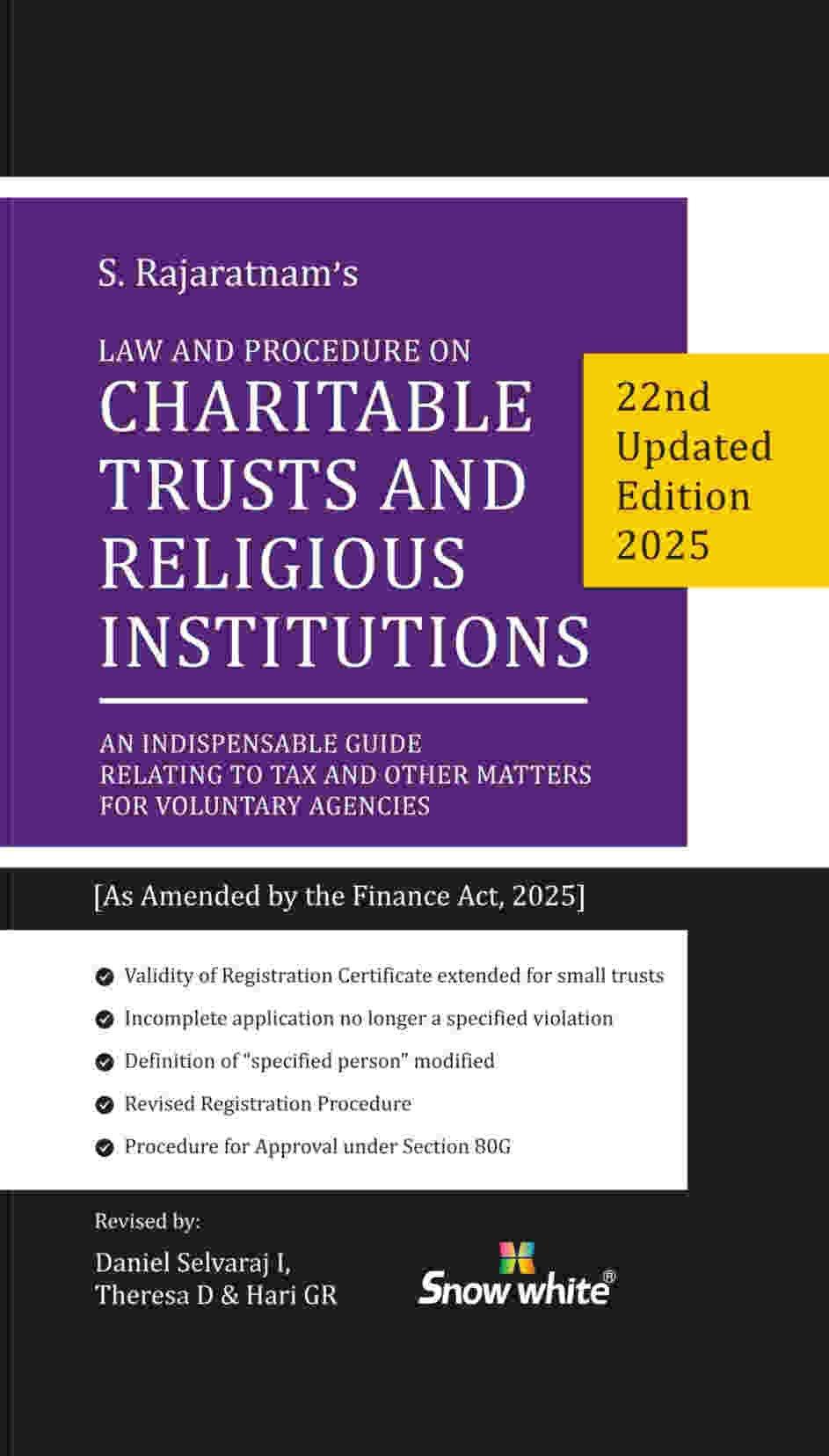 Snow White Law & Procedure on Charitable Trusts and Religious Institutions By S Rajaratnam Edition March 2025