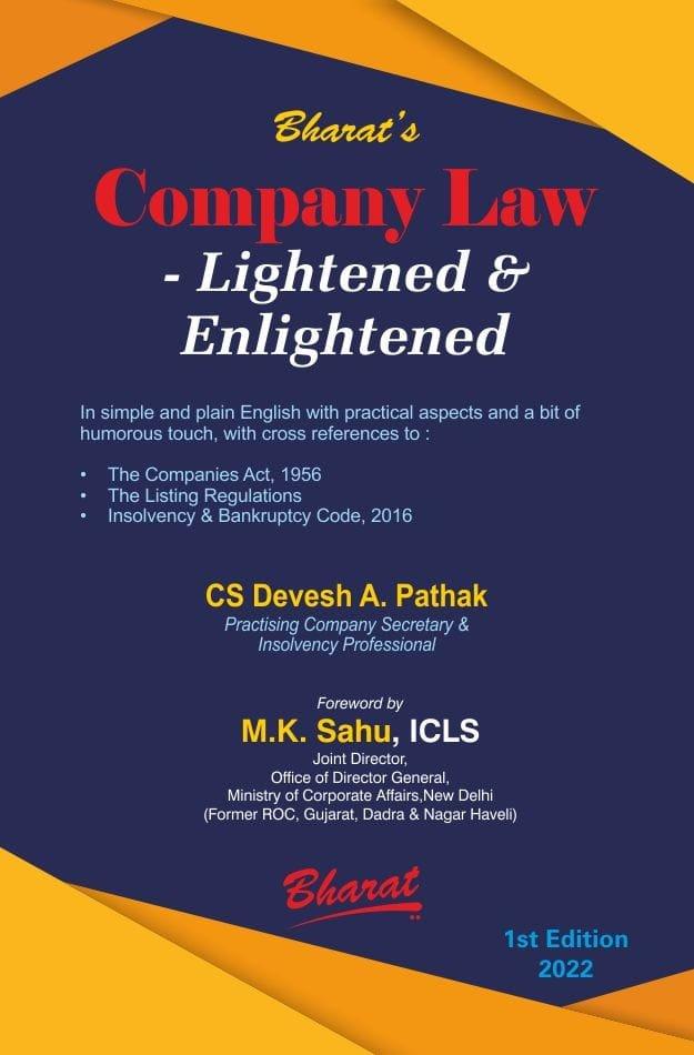 Bharat Company Law Lightened & Enlightened By CS. Devesh A. Pathak Edition August 2022