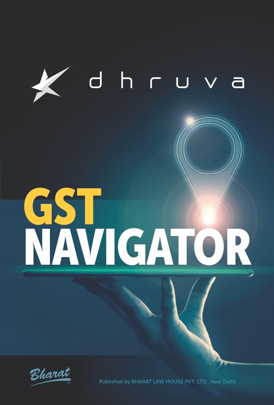 Bharat Goods and Services Tax  Navigator By Dhruva Advisors LLP Edition September 2020