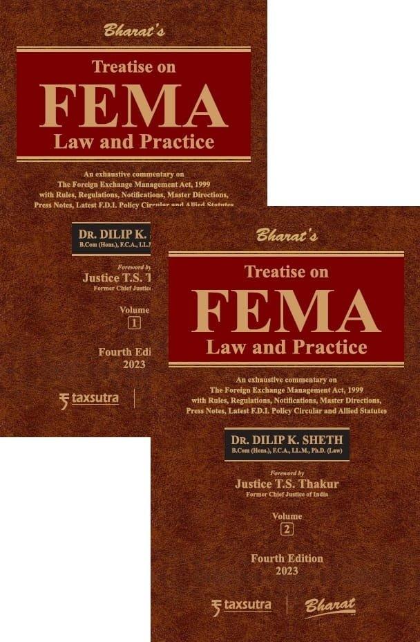 Bharat Treatise on FEMA Law and Practice By Dilip K. Sheth Edition 2023