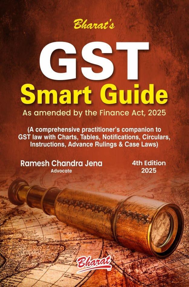 Bharat GST Smart Guide By Ramesh Chandra Jena Edition April 2025