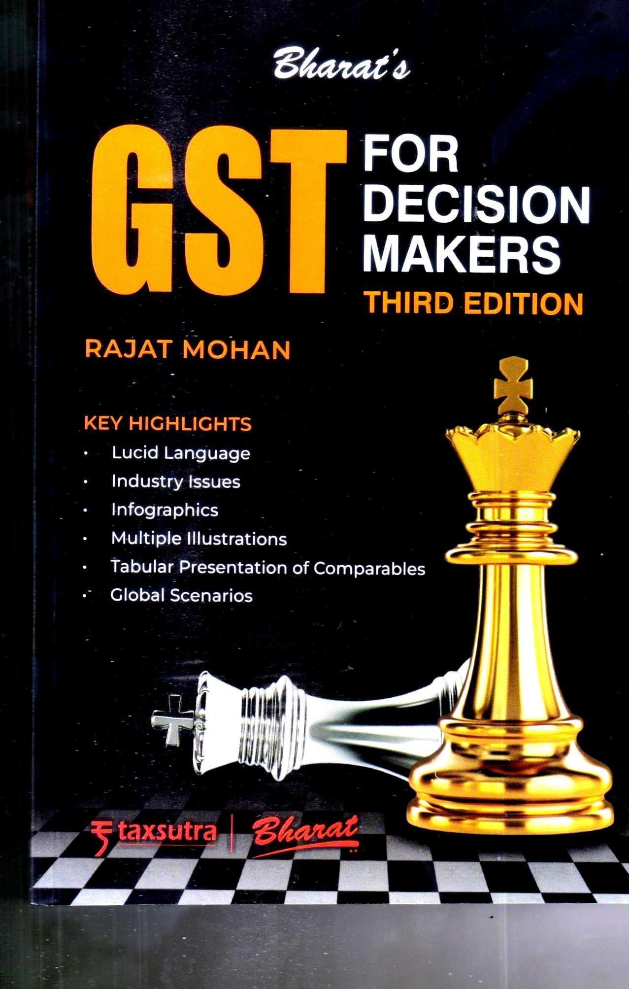 Bharat GST for Decision Makers By Rajat Mohan Edition October 2024