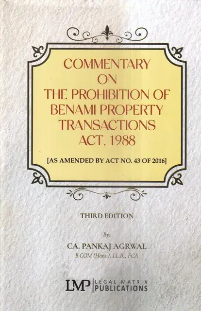 LMP Commentary on The Prohibition of Benami Property Transactions Act 1988 By CA Pankaj Agarwal Edition 2023