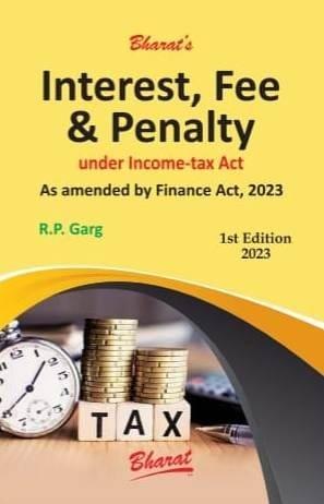 Bharat Interest, Fee & Penalty By R.P. Garg Edition May 2023
