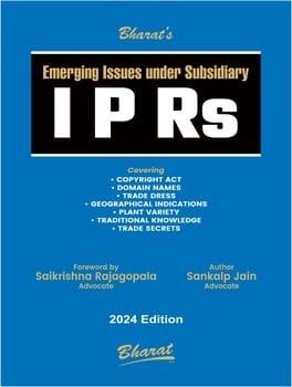 Bharat Emerging Issues under Subsidiary IPRs By Sankalp Jain Edition March 2024