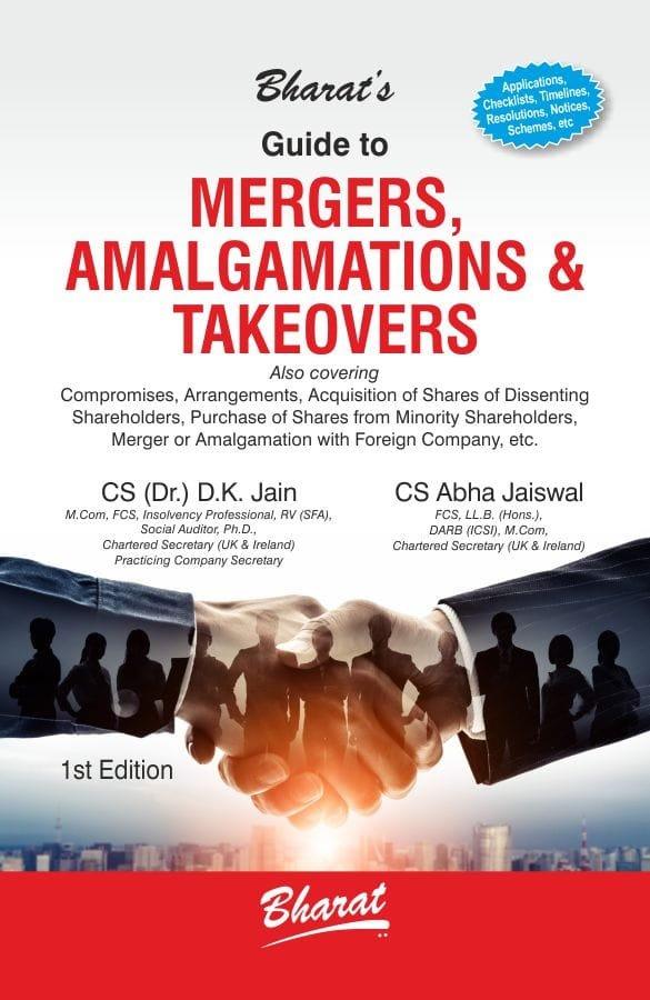 Bharat Guide to Mergers, Amalgamations & Takeovers By D.K. Jain CS Abha Jaiswal Edition October 2024