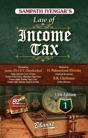 Bharat Sampath Iyengar Law of Income Tax (Volume-1) By Sampath Iyengar Edition 2022