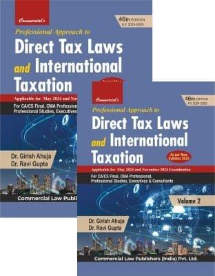 CA Final Professional Approach to Direct Tax Laws and International Taxation (Set of 2 Volumes) By Dr Girish Ahuja Dr Ravi Gupta Applicable for May 2024 Exam