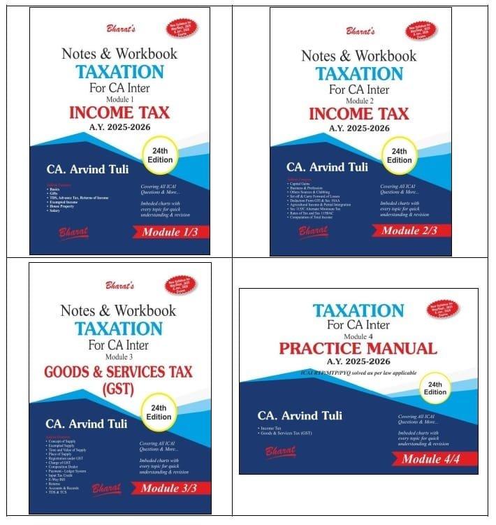 Bharat CA Inter Notes & Workbook Taxation (Set of 4 Volume) New Syllabus By CA. Arvind Tuli Applicable for May / Sep 2025 Exam