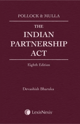 LexisNexis The Indian Partnership Act By Pollock & Mulla Edition 2019