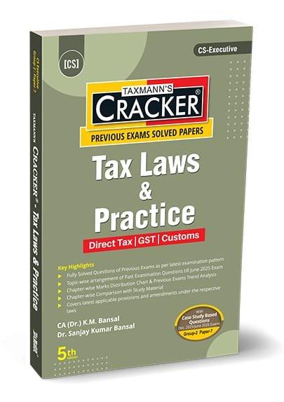 CS Executive Tax Laws Cracker By K.M. Bansal, Sanjay Kumar Bansal  Dec 25 / June 26 Exam
