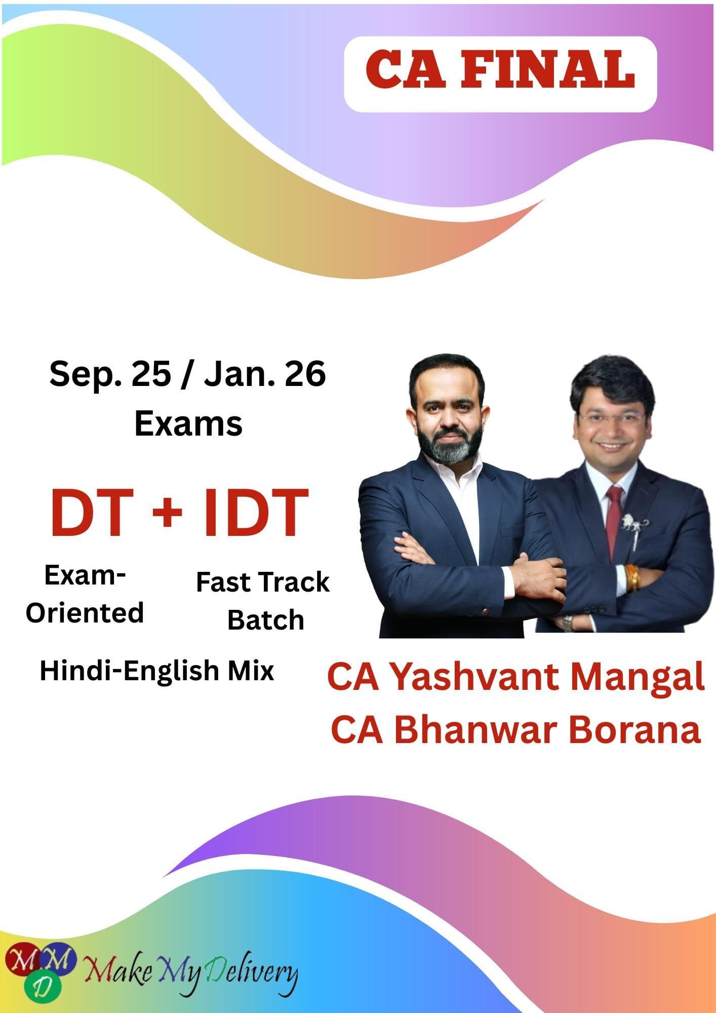 CA Final DT Exam-Oriented and IDT Fast Track By CA Yashvant Mangal and CA Bhanwar Borana Sep 25 / Jan 26 Exams