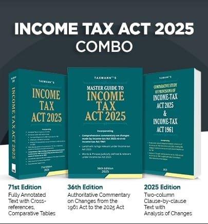 Combo Income Tax Act 2025 & Master Guide to Income Tax Act 2025 & Comparative Study of Provisions of Income Tax Act 2025 & Income Tax Act 1961 Set of 3 Books Edition 2025