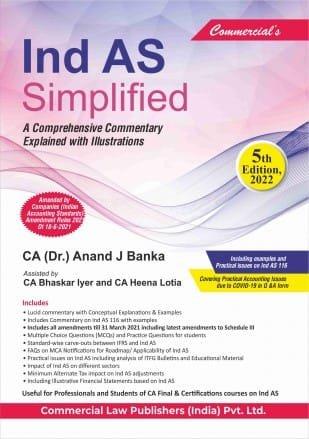 Commercial Ind As Simplified A Comprehensive Commentary Explained with Illustrations By Anand J Banka Edition August 2022