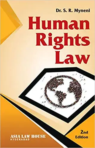 Asia Law House Human Right Law By Dr. S.R. Myneni Edition Reprint 2022