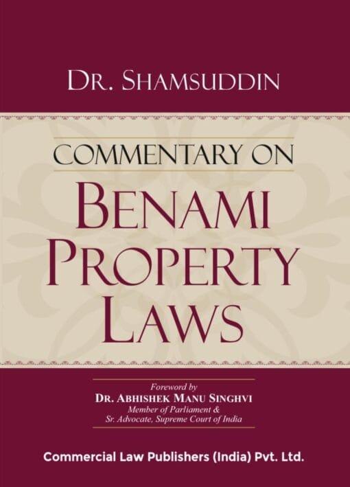 Commercial Commentary on Benami Property Laws By Dr. Shamsuddin Edition June 2021