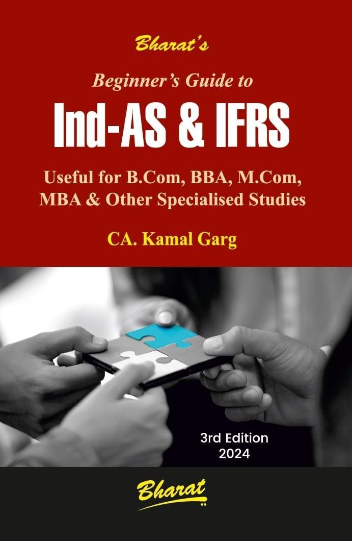 Bharat Beginners Guide to Ind-AS & IFRS By Kamal Garg Edition July 2024