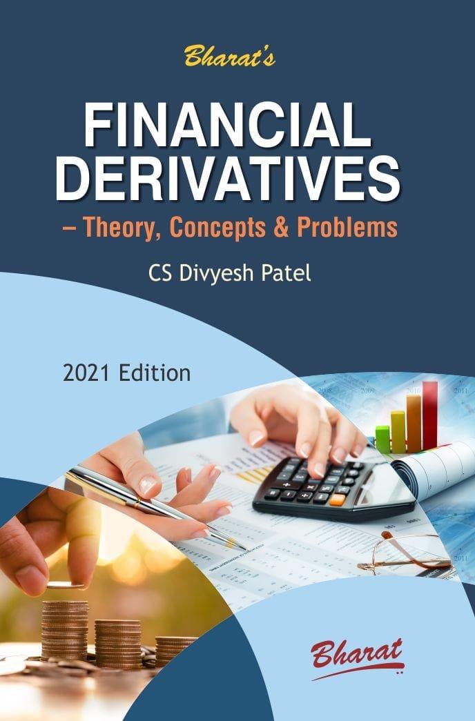 Bharat Financial Derivatives Theory, Concepts & Problems By CS. Divesh Patel Edition 2021