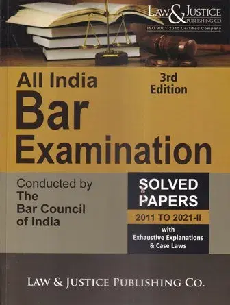 Law&Justice All India Bar Examination Solved Papers 2011 to 2021-II With Exhaustive Explanations & Case Laws By Anshul Jain Edition Reprint 2023