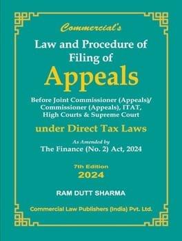 Commercial Law and Procedure of Filing of Appeals By Ram Dutt Sharma Edition August 2024