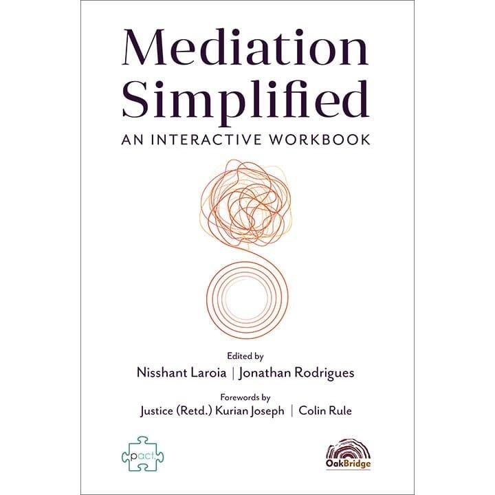 OakBridge Mediation Simplified – An Interactive Workbook By Nisshant Laroia and Jonathan Rodrigues Edition 2023