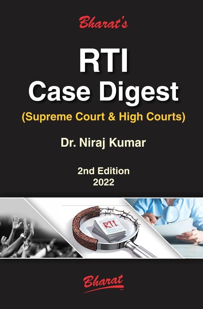 Bharat RTI Case Digest (Supreme Court & High Courts) By Niraj Kumar Edition 2022
