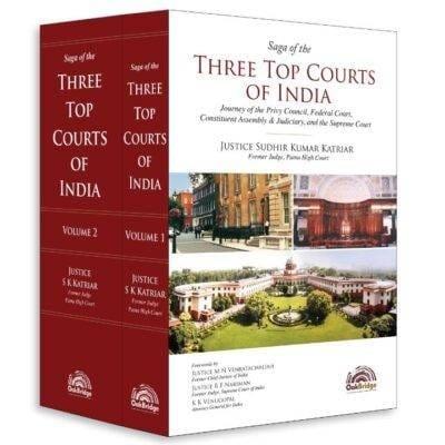 Oakbridge Saga of the Three Top Courts of India By Justice Sudhir Kumar Katriar Edition July 2022