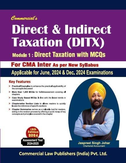 Bharat CMA Inter Direct & Indirect Taxation Model-1 Direct Taxation with MCQs (2022 Syllabus) By CA Jaspreet Singh Johar Applicable for June / December 2024 Exam