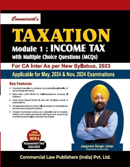 Bharat CA Inter Taxation (Income Tax) With MCQs New Scheme By CA Jaspreet Singh Johar Applicable for May / November 2024 Exam