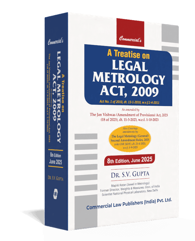 Commercial A Treatise on Legal Metrology Act, 2009 By S V Gupta Edition June 2025