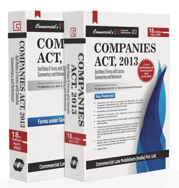 Commercial Companies Act, 2013 And Rules and Forms (with Concise Commentary And Referencer) (Set of 2 Volume) By Corporate Professionals Edition April 2025