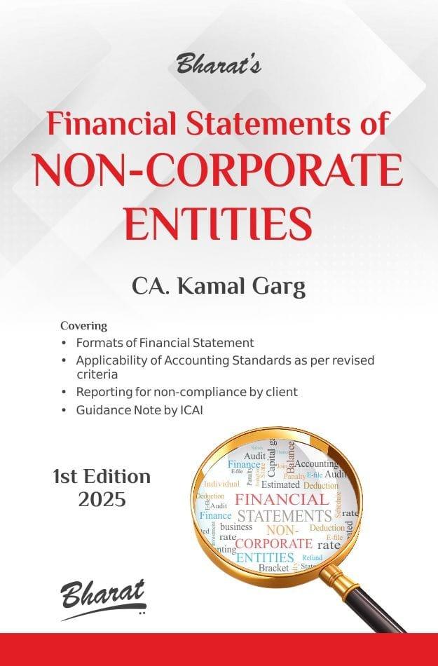 Bharat Financial Statements of Non-Corporate Entities By CA Kamal Garg Edition April 2025