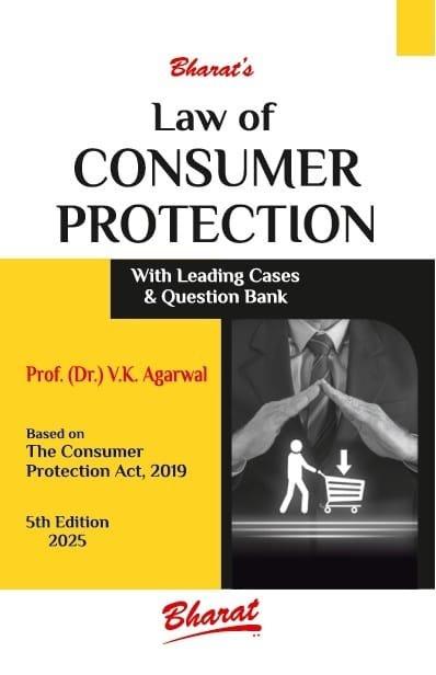 Law of CONSUMER PROTECTION (Student Edition) By V.K Agarwal, 5th Edition 2025